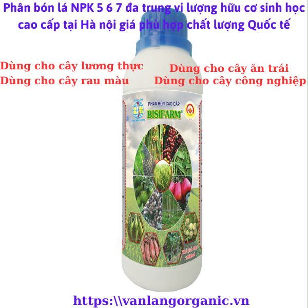 Phân bón lá NPK-6-5-7 đa trung vi lượng hữu cơ sinh học cao cấp hà nội